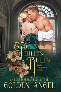 Philip's Rules - Bridal Discipline Series, #1