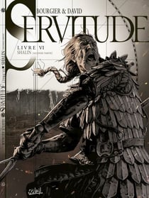 Servitude T06 - Shalin - Seconde partie