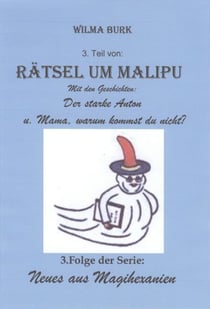 Rätsel um Malipu 3. Teil - 3. Folge von: Neues aus Magihexanien