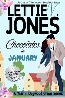 Chocolates in January - A Year in Dogwood Grove, #1