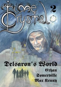 Time Crystal 2 - Delsaron's World - The Eridon Chronicles, #3