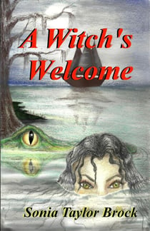 A Witch's Welcome - The Swamp Witch Series, #2