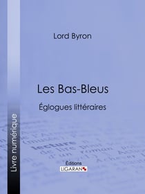 Les Bas-Bleus - Églogues littéraires