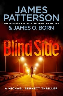 Blindside - (Michael Bennett 12). A missing daughter. A captive son. A secret deal.