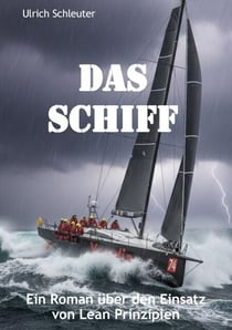 Das Schiff - Ein Roman über den Einsatz von Lean Prinzipien