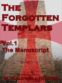 The Forgotten Templars Vol.1 The Manuscript - The Forgotten Templars, #1