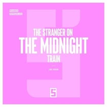 The Stranger on the Midnight Train
