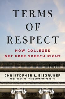 Terms of Respect - How Colleges Get Free Speech Right