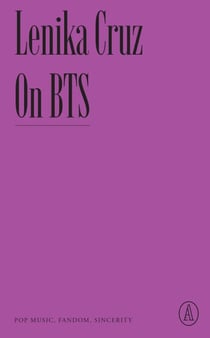 On BTS - Pop Music, Fandom, Sincerity