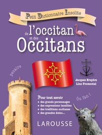 Petit dictionnaire insolite de l'occitan et des Occitans
