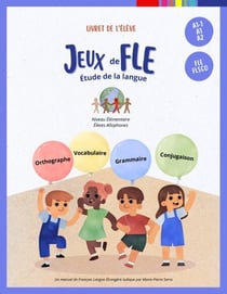 Jeux de FLE : Étude de la Langue - Livret de L'élève