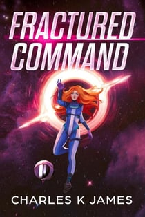 Fractured Command - Alliance Cadets, #2