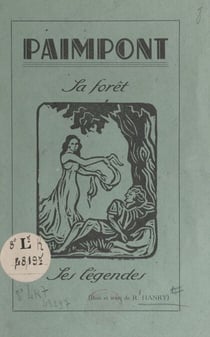 Paimpont - Sa forêt, ses légendes