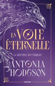 La Voie Éternelle, T1 : La Disciple du Corbeau