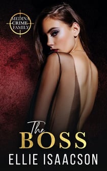 The Boss - Medina Crime Family, #2