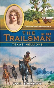 The Trailsman #343 - Texas Hellions