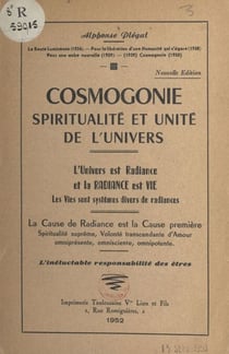 Cosmogonie, spiritualité et unité de l'univers - L'univers est radiance et la radiance est vie, les vies sont systèmes divers de radiances