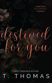 Destined For You - Blume Ranch Duology, #1