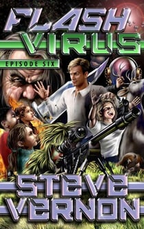Flash Virus: Episode Six - Bigfoot's Story - Flash Virus, #6