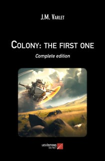 Colony: the first one - Complete edition