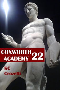 Coxworth Academy 22 - Coxworth Academy, #22