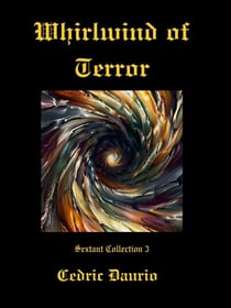 Whirlwind of Terror - Sextant Collection, #3