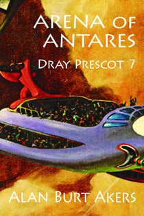 Arena of Antares [Dray Prescot #7] - Dray Prescot, #7