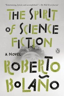 The Spirit of Science Fiction - A Novel