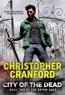 City of the Dead - The Fergus Grimm Saga, #2