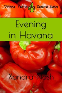 Evening in Havana - Dinner Parties by Xandra Nash, #4
