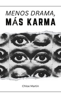 Menos Drama, Más Karma - Emotional Help, #1
