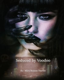 Seduced by Voodoo - Where Darkness Reigns, #3