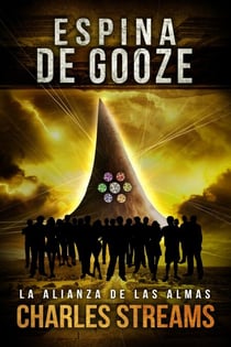 Espina de Gooze - La Alianza de las Almas, #2