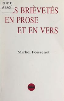 Des brièvetés en prose et en vers