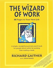 Wizard of Work - 88 Pages to Your Next Job