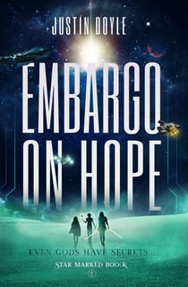 Embargo on Hope - Star Marked, #1