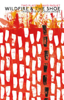 Wildfire & The Shoe - Two Plays