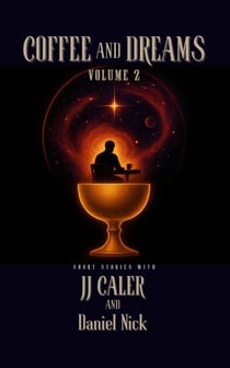 Coffee and Dreams Volume 2 - Coffee and Dreams, #2