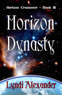 Horizon Dynasty - Horizon Crossover, #3