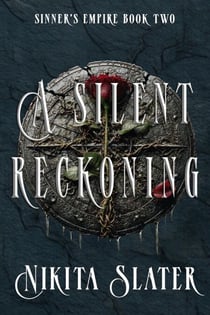 A Silent Reckoning - Sinner's Empire, #2