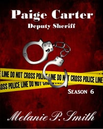 Paige Carter: Deputy Sheriff Season 6 - Crime Blog, #6