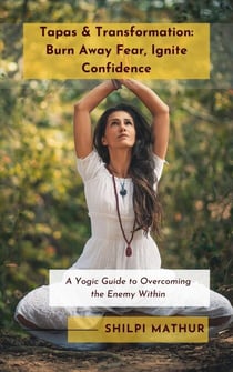 Tapas & Transformation: Burn Away Fear, Ignite Confidence