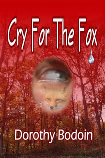 Cry for the Fox - A Foxglove Corners Mystery, #2