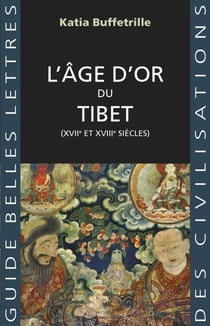 L’Âge d’or du Tibet - (XVIIe et XVIIIe siècles)