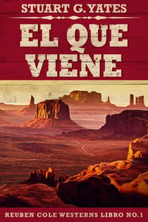 El Que Viene - Reuben Cole, #1