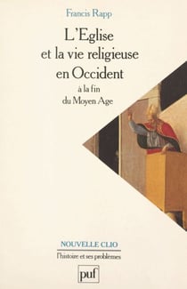 L'Église et la vie religieuse en Occident à la fin du Moyen âge