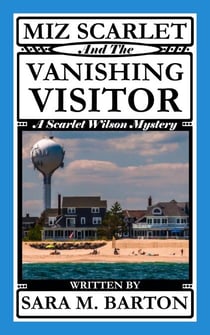 Miz Scarlet and the Vanishing Visitor - A Scarlet Wilson Mystery, #2