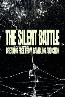 The Silent Battle:  Breaking Free from Gambling Addiction