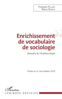 Enrichissement de vocabulaire de sociologie - Glossaire de l'Audiosociologie