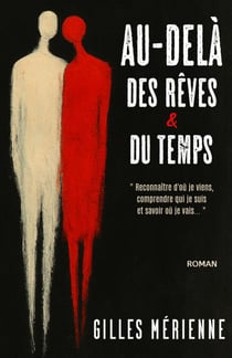 Au-delà des rêves et du temps